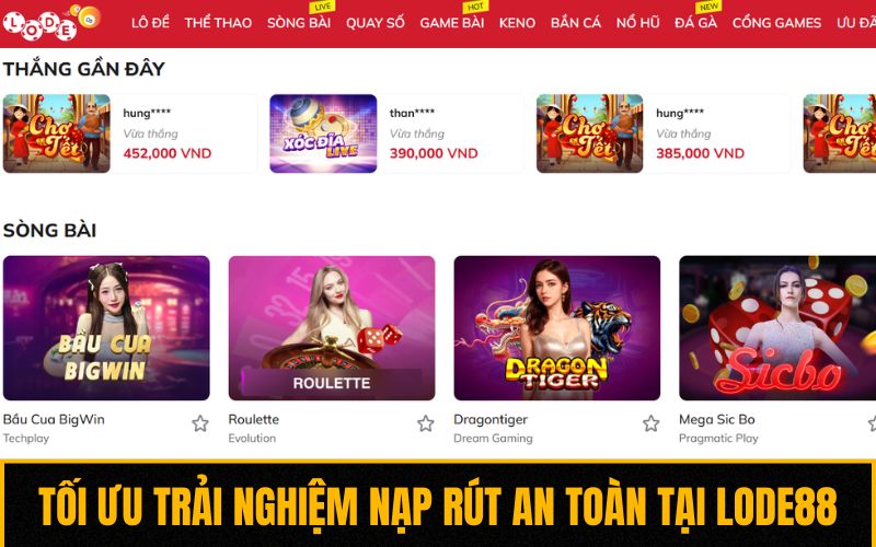Tối ưu trải nghiệm nạp rút an toàn tại Lode88